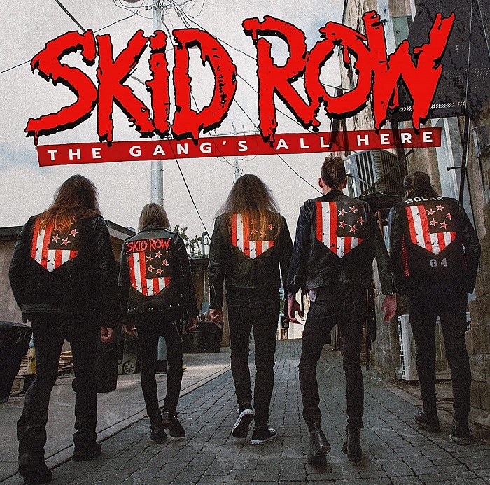 Skid Row The Gang’s All Here
