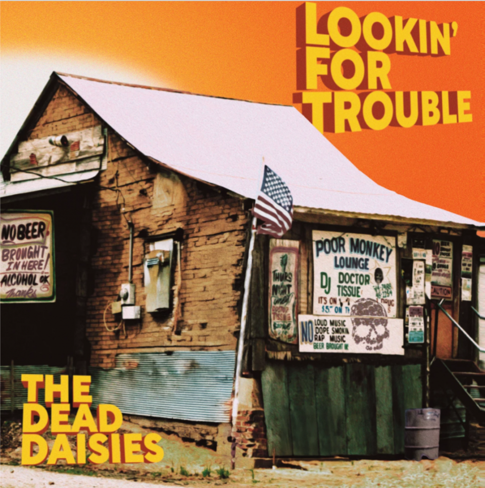 The Dead Daisies Lookin' For Trouble